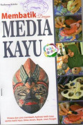 Membatik dengan Media Kayu
