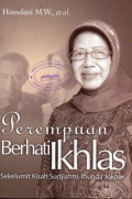 Perempuan Berhati Ikhlas: Sekelumit Kisah Sudjiatmi, Ibunda Jokowi