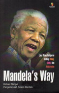 Mandela's Way: Fifteen Lessons on Life, Love, and Courage