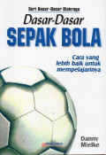 Dasar-Dasar Sepak Bola: Cara yang Lebih Baik untuk Mempelajarinya