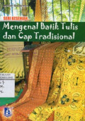 Mengenal Batik Tulis dan Cap Tradisional