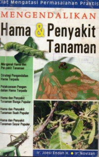 Mengendalikan Hama dan Penyakit Tanaman