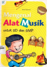 Mengenal Alat Musik untuk SD dan SMP