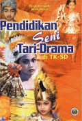 Pendidikan Seni Tari-Drama di TK-SD