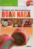 Mengenal dan Membudidayakan Buah Naga