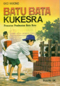 Batu Bata Kukesra: Penuntun Pembuatan Batu Bata