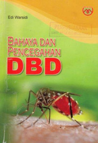 Bahaya dan Pencegahan DBD