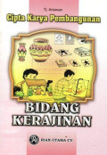 Cipta Karya Pembangunan Bidang Kerajinan