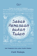 Sebab Perasaan Bukan Tuhan