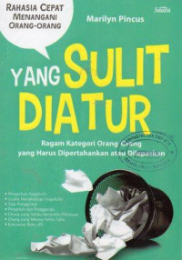 Image of Rahasia Cepat Menangani Orang-Orang yang Sulit Diatur