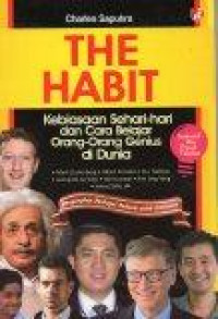 Image of The Habit: Kebiasaan Sehari-Hari dan Cara Belajar Orang-Orang Genius di Dunia