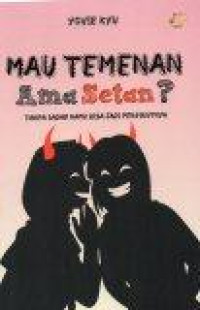 Image of Mau Temenan Ama Setan?: Tanpa Sadar Kamu Bisa Jadi Pengikutnya