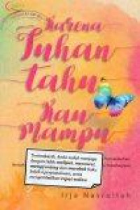 Image of Karena Tuhan Tahu Kau Mampu