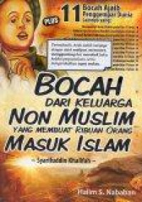 Image of Bocah dari Keluarga Non Muslim yang Membuat Ribuan Orang Masuk Islam