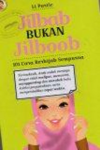 Image of Jilbab Bukan Jilboob: 101 Cara Berhijab Sempurna