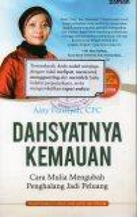 Image of Dahsyatnya Kemauan: Cara Mulia Mengubah Penghalang Jadi Peluang