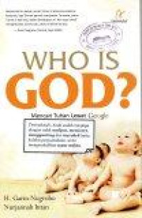Image of Who Is God? Mencari Tuhan Lewat Google