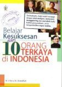 Image of Belajar Kesuksesan dari 10 Orang Terkaya di Indonesia
