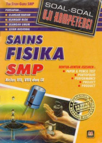 Image of Uji Kompetensi Sains Fisika untuk SMP Kelas VII,VIII,IX