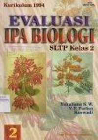 Image of Evaluasi IPA Biologi 2: SLTP Kelas 2