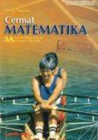 Image of Cermat Matematika 3A: untuk Kelas 3 SLTP Semester Pertama