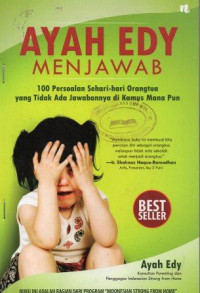 Image of Ayah Edy Menjawab: 100 Persoalan Sehari-hari Orangtua yang Tidak Ada Jawabannya di Kamus Mana pun