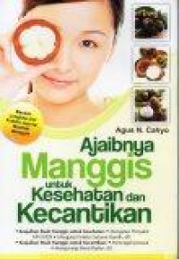 Image of Ajaibnya Manggis untuk Kesehatan dan Kecantikan