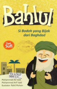 Image of Bahlul: Si Bodoh yang Bijak dari Baghdad