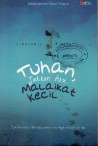 Image of Tuhan, Jadikan Aku Malaikat Kecil