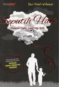 Image of Seputih Hati: Memoir Cinta Seorang Ayah