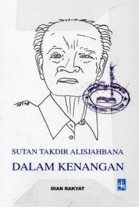 Image of Sutan Takdir Alisjahbana Dalam Kenangan