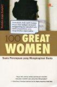 Image of 100 Great Women: Suara Perempuan yang Menginspirasi Dunia