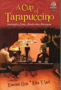 Image of A Cup of Tarapuccino: Secangkir Cinta, Rindu dan Harapan