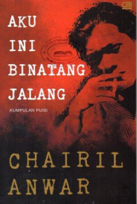 Image of Aku Ini Binatang Jalang