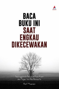 Image of Baca Buku Ini Saat Engkau Dikecewakan