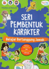 Image of Seri Pembentukan Karakter: Belajar Bertanggung Jawab