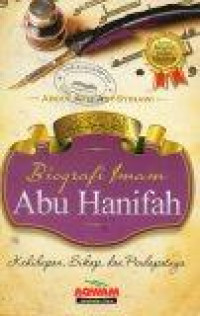 Image of Biografi Imam Abu Hanifah: Kehidupan, Sikap, dan Pendapatnya