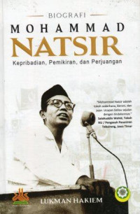 Image of Biografi Mohammad Natsir: Kepribadian, Pemikiran, dan Perjuangan
