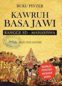 Image of Buku Pinter Kawruh Basa Jawi Kangge SD-Mahasiswa