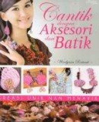 Image of Cantik dengan Aksesori dari Batik