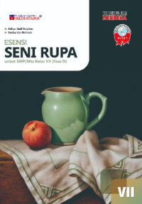 Image of Esensi Seni dan Prakarya Seni Rupa untuk SMP/MTs Kelas VII (Fase D) Kurikulum Merdeka