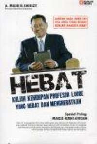 Image of Hebat (Kuliah Kehidupan Profesor Laode yang Hebat dan Menghebatkan