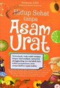 Image of Hidup Sehat Tanpa Asam Urat
