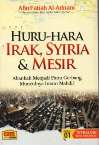 Image of Huru-Hara Irak, Syiria dan Mesir: Akankah Menjadi Pintu Gerbang Munculnya Imam Mahdi?