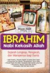 Image of Ibrahim Nabi Kekasih Allah: Sejarah Lengkap, Pengaruh, dan Warisan bagi Dunia