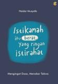 Image of Istikamah itu Berat yang Ringan Istirahat