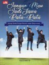 Image of Jangan Mau Jadi Siswa Rata-Rata: Setiap Siswa Punya Potensi untuk Berprestasi