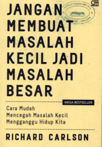 Image of Jangan Membuat Masalah Kecil Jadi Masalah Besar