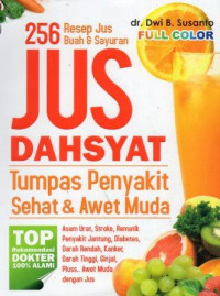 Image of Jus Dahsyat Tumpas Penyakit , Sehat dan Awet Muda