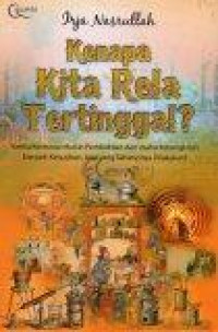 Image of Kenapa Kita Rela Tertinggal?